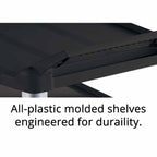 Close-up of all-plastic molded shelves designed for durability, featuring a sleek black surface and sturdy construction.